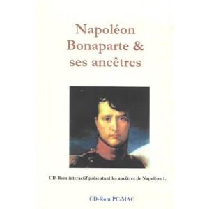 Napoléon Bonaparte et ses ancêtres (Cd-Rom)