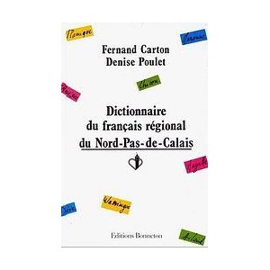 Dictionnaire du français régional du Nord Pas-de-Calais