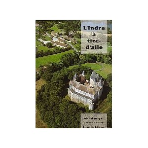 L'Indre à tire-d'aile