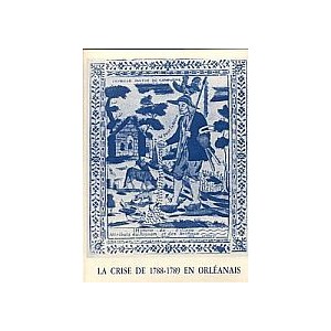 Crise de 1788-1789 en Orl&eacute;anais