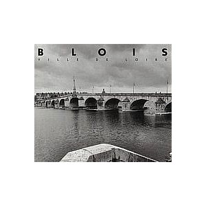 Blois, ville de Loire