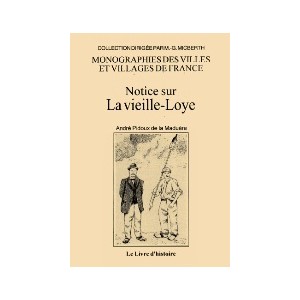 LOYE (Notice sur La vieille)