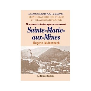 SAINTE-MARIE-AUX-MINES (Documents historiques concernant)