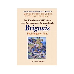BRIGNAIS (Les Routiers au XIVe siècle. Les Tard-venus et la bataille de)