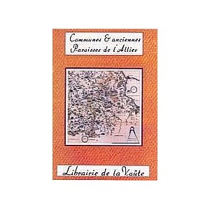 Noms des communes et anciennes paroisses de France : l'Allier