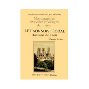 LE LAONNOIS FEODAL Tome I