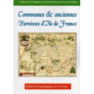 Noms des communes et anciennes paroisses de France : l'Ile de France