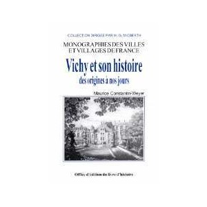 VICHY et son histoire des origines à nos jours