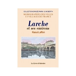 LARCHE et ses environs