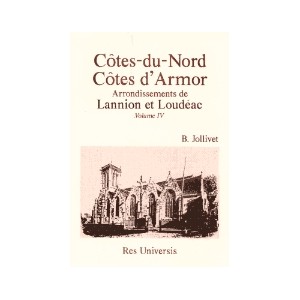 LES COTES D'ARMOR (Arrondissement de Lannion et Loud&eacute;ac) Vol 4
