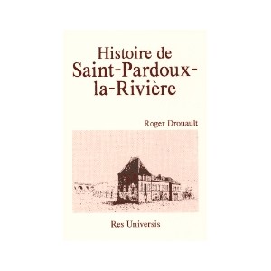 SAINT-PARDOUX-LA-RIVIERE (Histoire de)