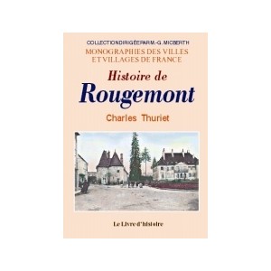 ROUGEMONT (Histoire de)