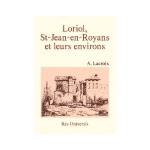 LORIOL, ST-JEAN-EN-ROYANS et leurs environs