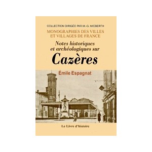 CAZERES (Histoire de)