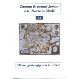 Noms des communes et anciennes paroisses de France : La Meurthe et Moselle