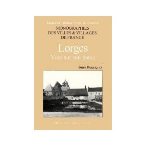 LORGES, vues sur son passé