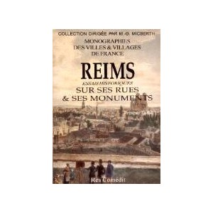 REIMS, essais historique sur ses rues et ses monuments
