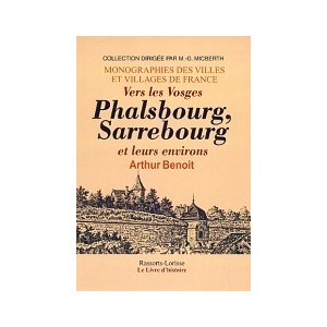 PHALSBOURG, SARREBOURG et leurs environs