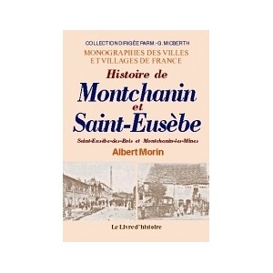 MONTCHANIN & SAINT-EUSEBE (Histoire de)