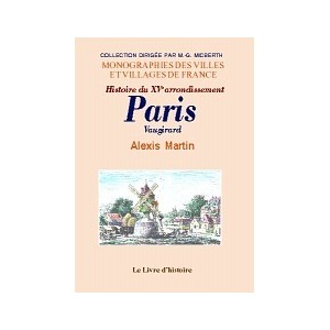 PARIS (Histoire du XVe arrondissement - Vaugirard)