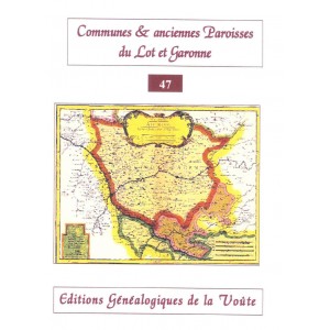 Noms des communes et anciennes paroisses de France : Le Lot et Garonne