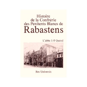RABASTENS (Histoire de la Confrérie des Pénitents de)