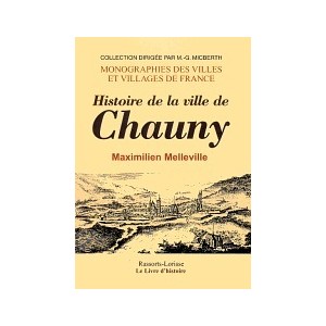 CHAUNY (Histoire de la ville de)