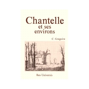 CHANTELLE (Histoire de)