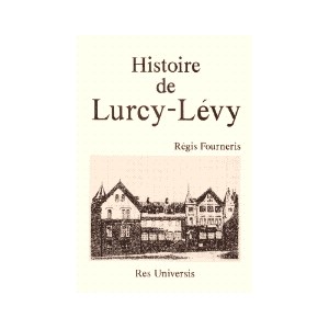 LURCY-LEVY (Histoire de)