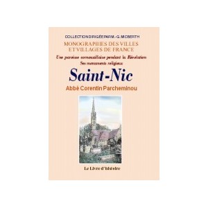 SAINT-NIC. Une paroisse cornouaillaise pendant la Révolution