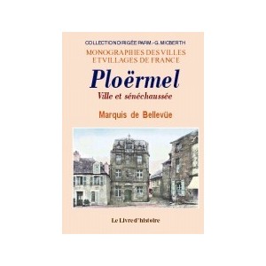 PLOËRMEL, ville et sénéchaussée