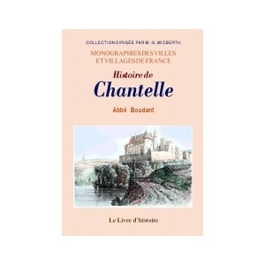 CHANTELLE (Histoire de)