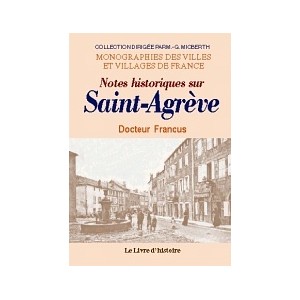 SAINTE-AGRÈVE (Notes historiques sur)