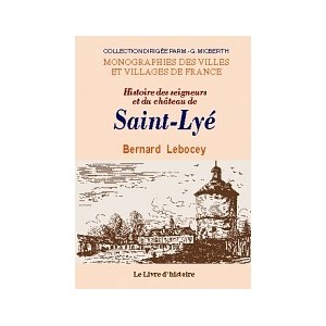 SAINT-LYÉ (Histoire des seigneurs et du château de)