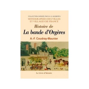 ORGÈRES (Histoire de la bande d')