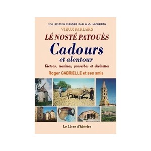 CADOURS ET ALENTOUR. Lé nosté patouès
