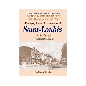 SAINT-LOUBÈS (Monographie de la commune de)