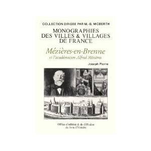 MÉZIÈRES-EN-BRENNE et l'académicien Alfred Mézières