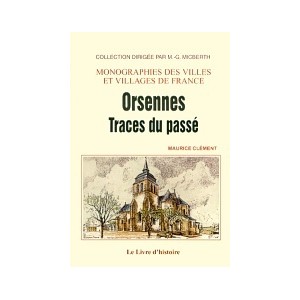 ORSENNES - Traces du passé