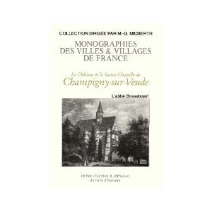 CHAMPIGNY-SUR-VEUDE (Le Château et la Sainte-Chapelle de)