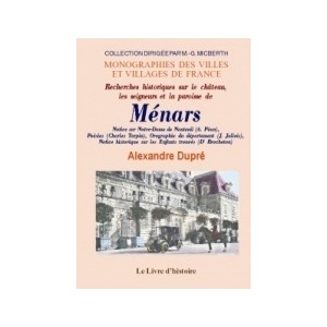 MÉNARS (Recherches historiques sur le château, les seigneurs et la paroisse