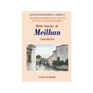 MEILHAN (Petite Histoire de)