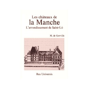 SAINT-LÔ (Les châteaux de la Manche)