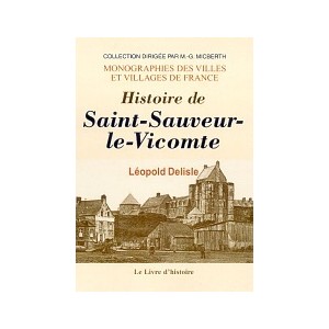 SAINT-SAUVEUR-LE-VICOMTE (Histoire de)