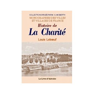 CHARITÉ (LA) (Histoire de)