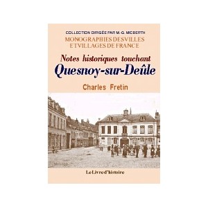 QUESNOY-SUR-DEÛLE (Notes historiques touchant)