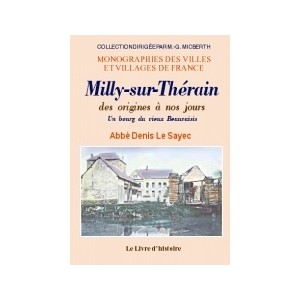 MILLY-SUR-THÉRAIN des origines à nos jours