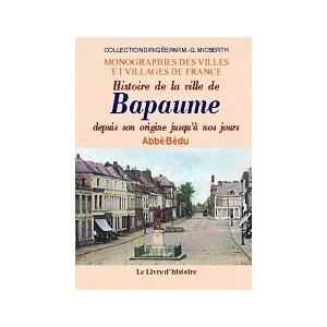 BAPAUME (Histoire de la ville de)