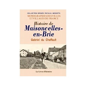 MAISONCELLES-EN-BRIE (Histoire de)