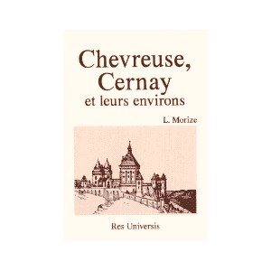 CHEVREUSE, CERNAY et leurs environs